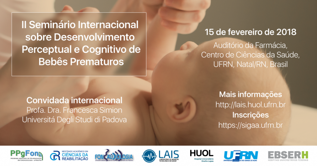 Seminário discute desenvolvimento perceptual e cognitivo de bebês prematuros em Natal