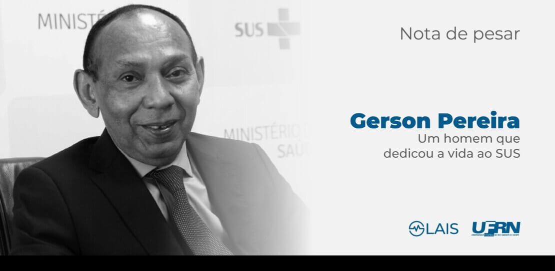 Nota de pesar – Dr. Gerson Pereira