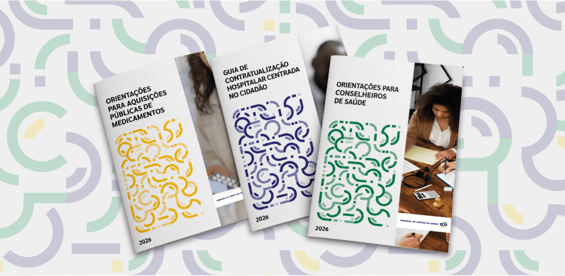 TCU lança publicações para fortalecer os serviços de saúde no SUS com apoio do LAIS